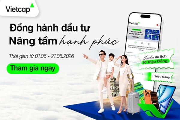 Vietcap triển khai chương trình “Đồng hành đầu tư, nâng tầm hạnh phúc” trong Tháng Gia đình