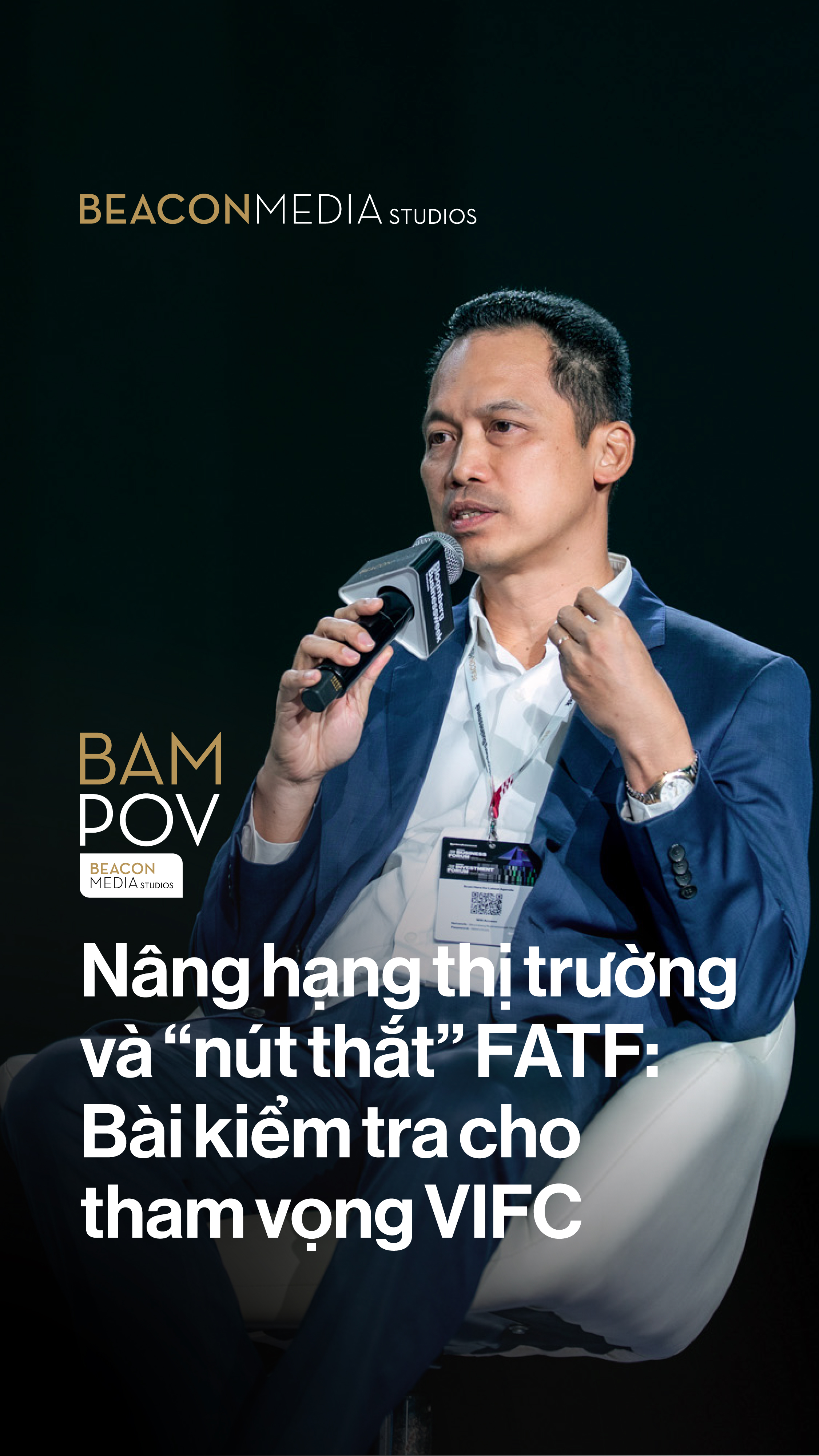 Nâng hạng thị trường và “nút thắt” FATF: Bài kiểm tra cho tham vọng IFC của Việt Nam