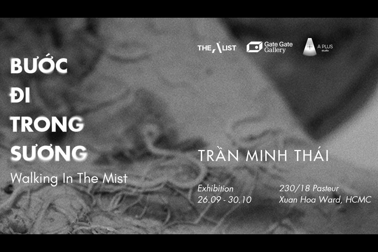 [TP.HCM] Triển lãm "Bước đi trong sương" | Gate Gate Gallery